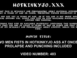 Two men fists in Hotkinkyjo ass at once. Prolapse & punching